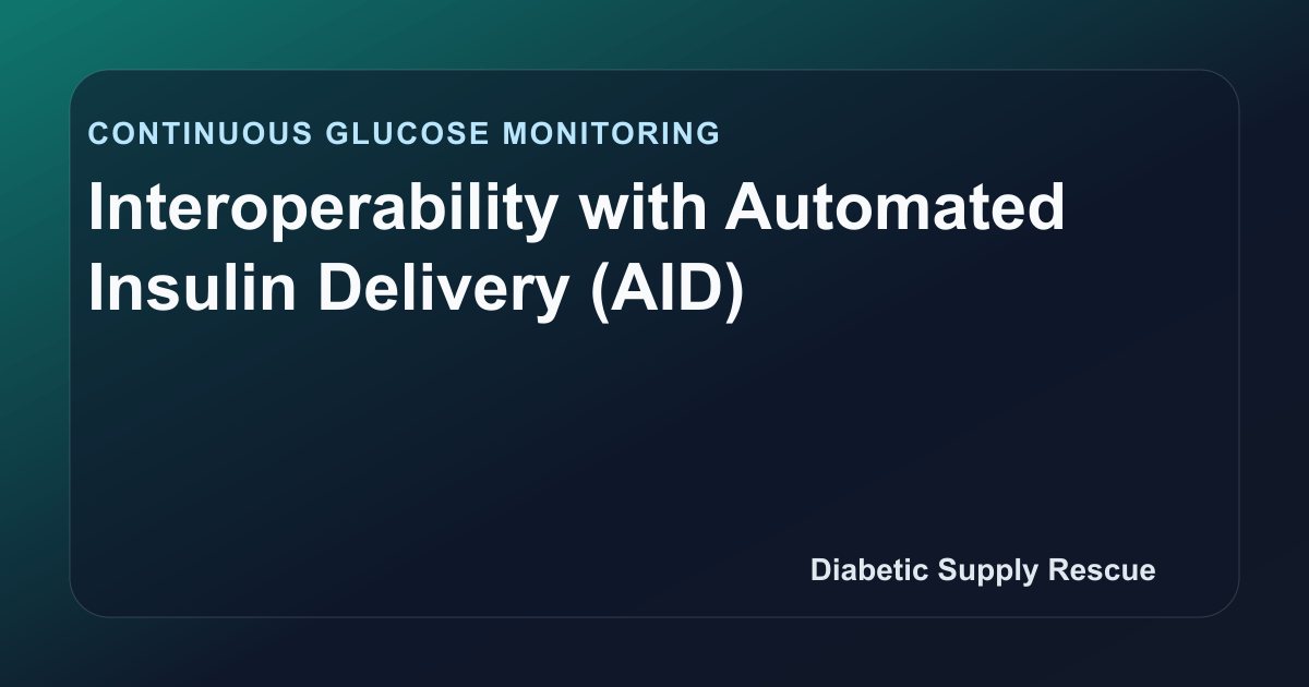 Interoperability with Automated Insulin Delivery (AID) | DSR